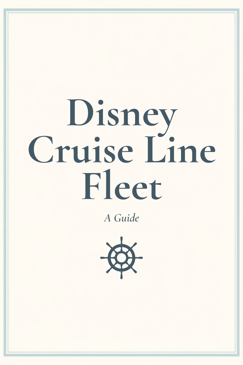 Disney Cruise Fleet Guide - Pinterest graphic