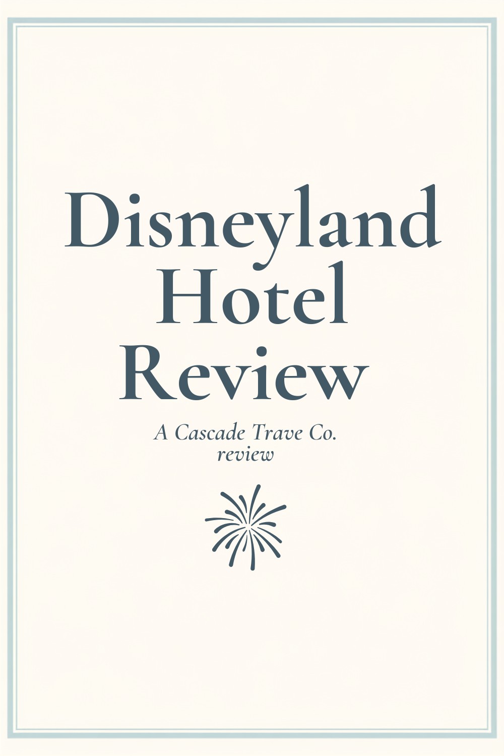 Disneyland Hotel Review - Pinterest graphic