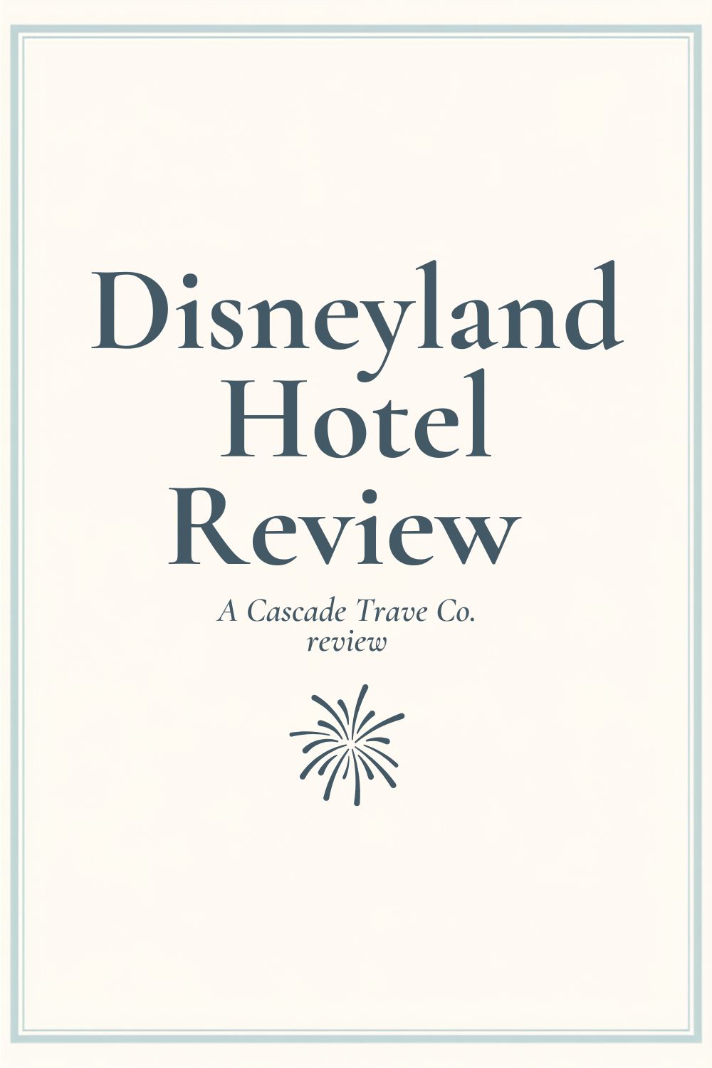 The Disneyland Hotel: An Honest Review From Someone Who Has Stayed There - Pinterest pin