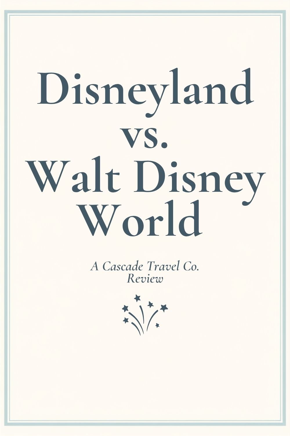 Disneyland vs Disney World: How to Choose - Pinterest pin