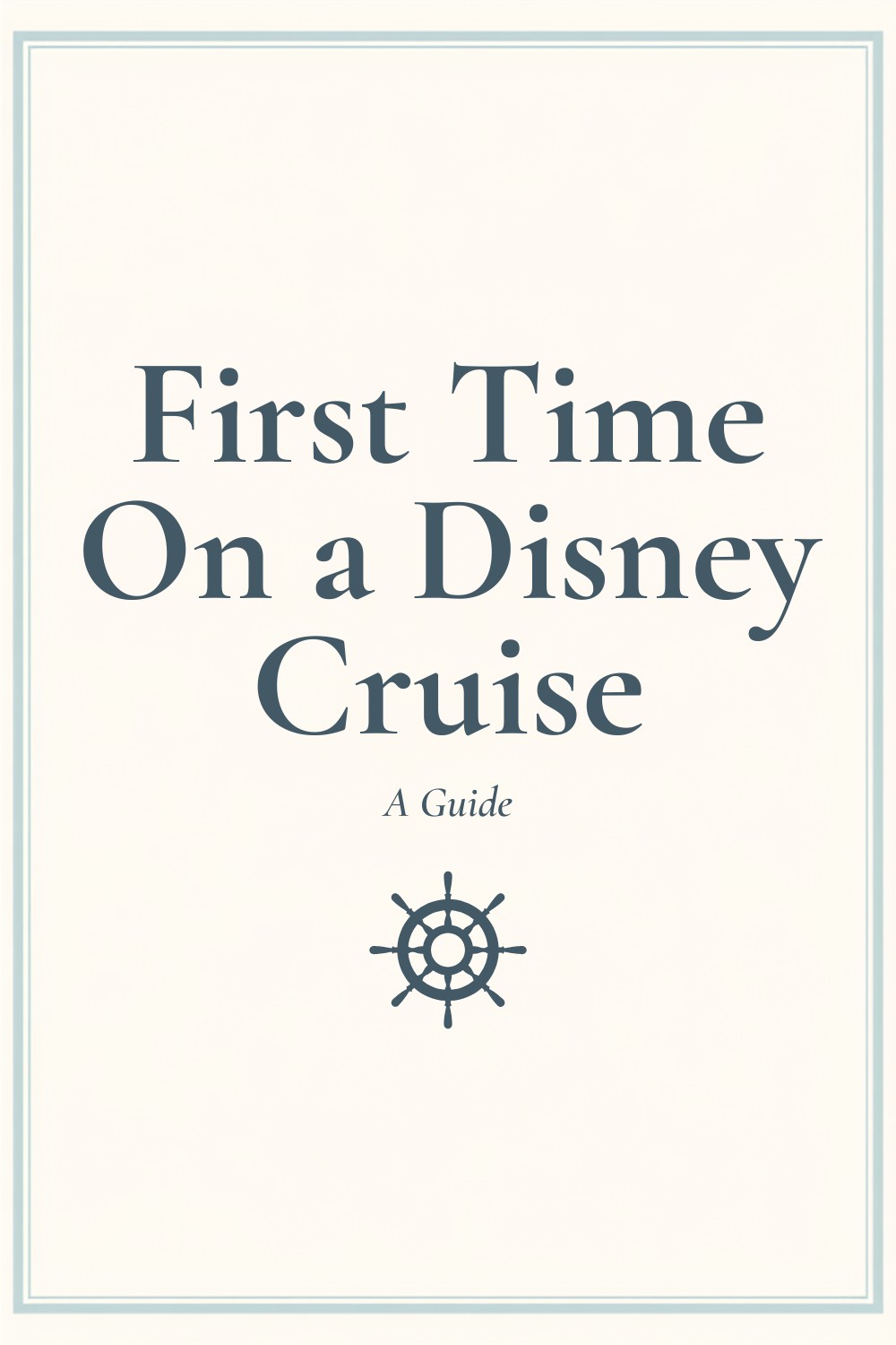 First Time Disney Cruiser Tips - Pinterest graphic